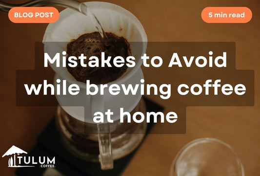 Mistakes to Avoid When Brewing Coffee at Home: A Guide to Better Coffee