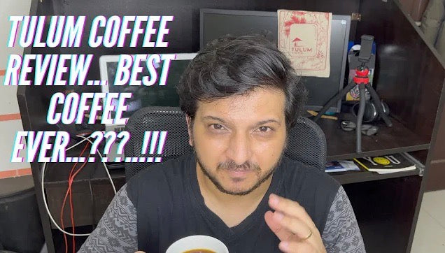 Load video: Tulum Coffee Mumbai, Review on Youtube. Best coffee